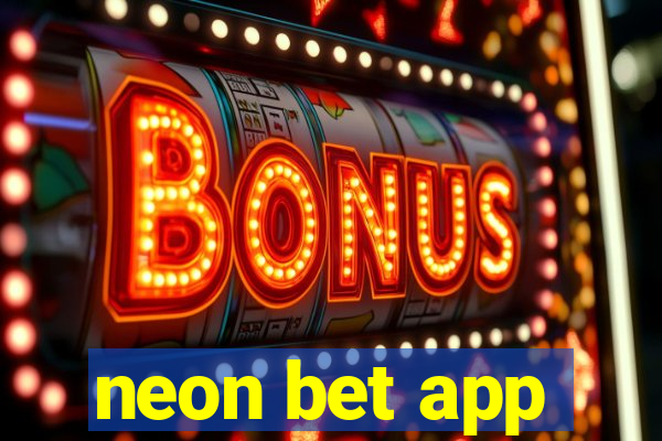 neon bet app